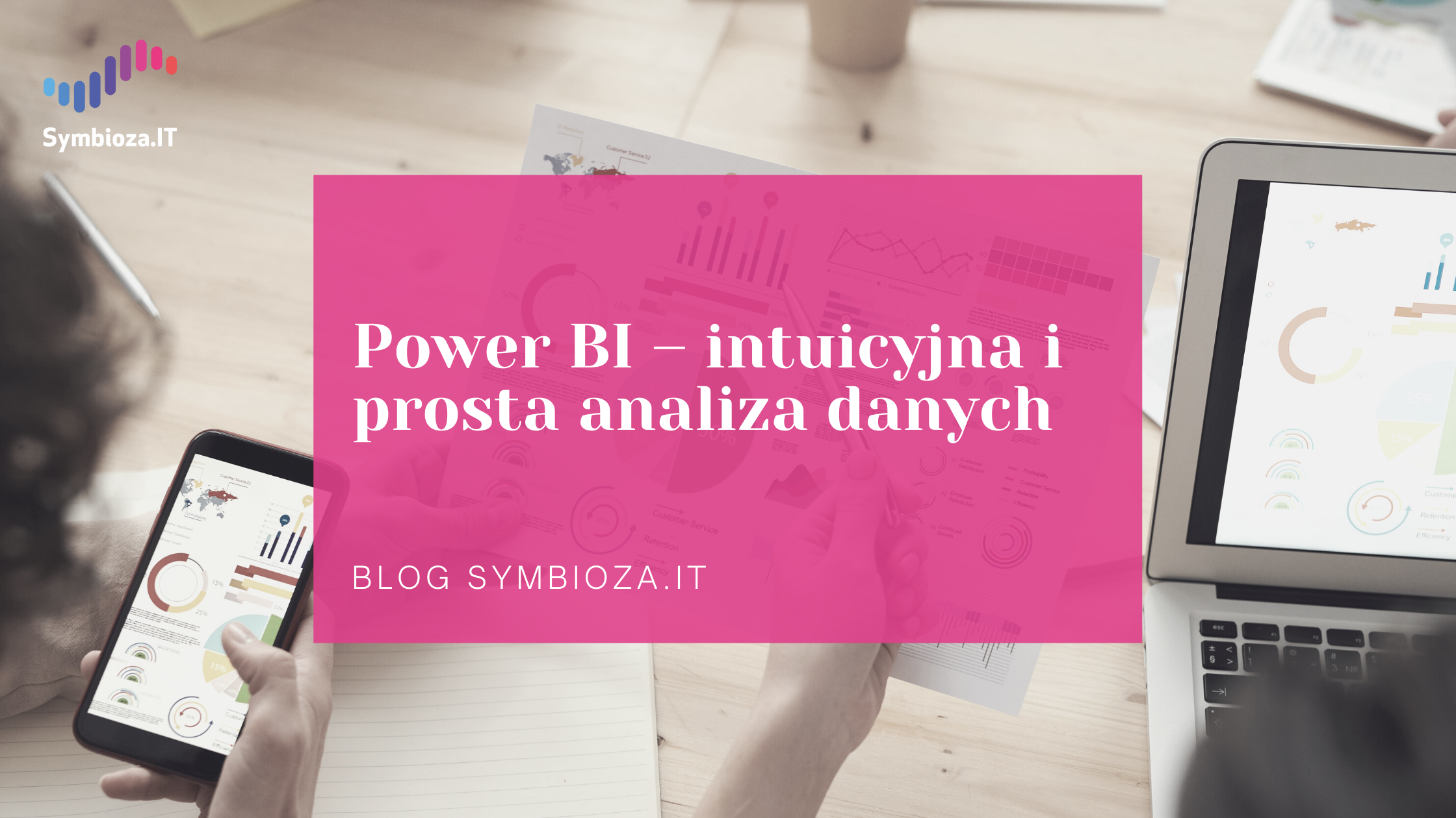 Power BI – intuicyjna i prosta analiza danych