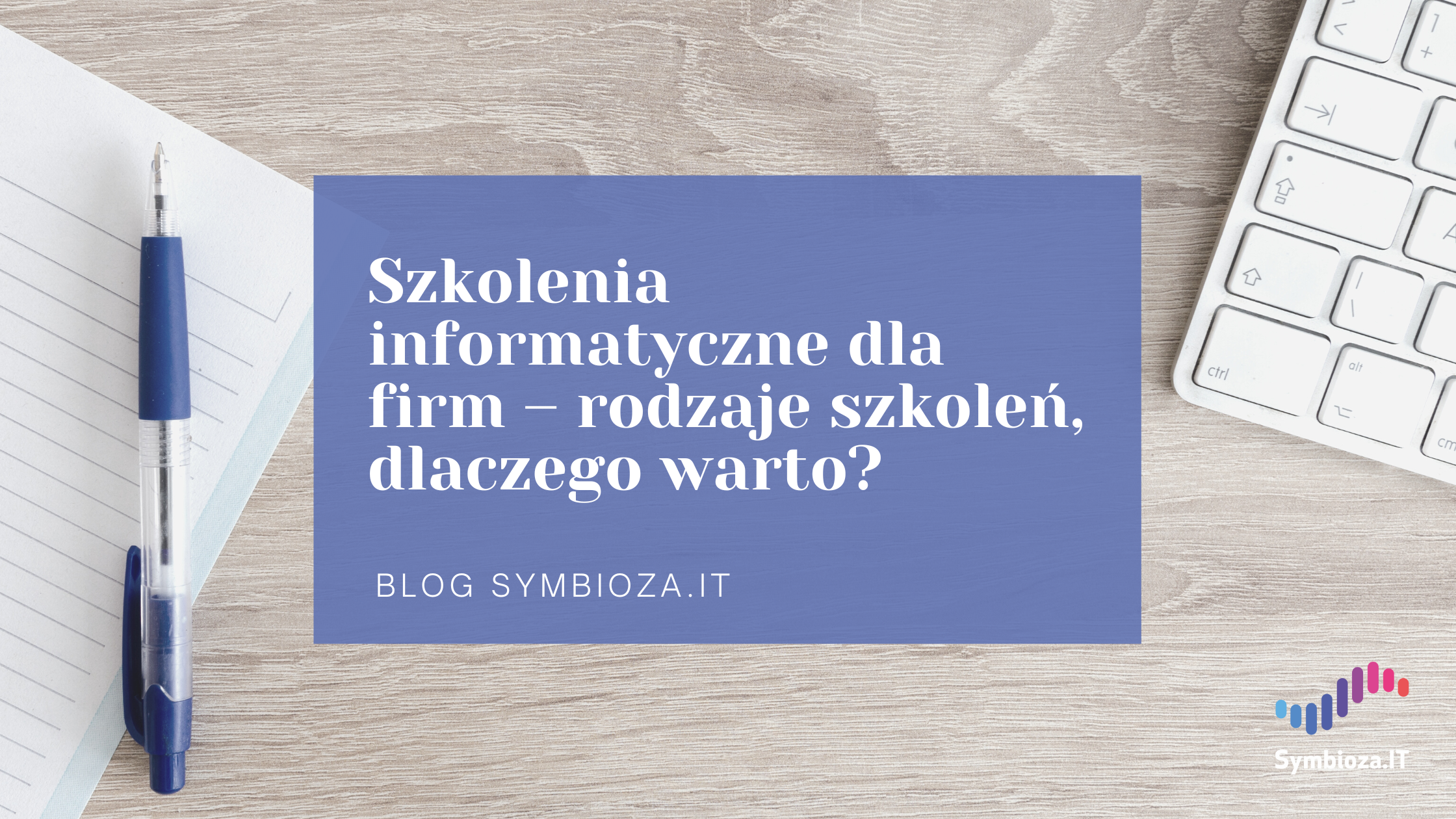 Szkolenia informatyczne dla firm – rodzaje szkoleń, dlaczego warto? 